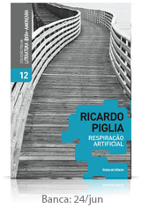 Ricardo Piglia - Respiração Artificial 