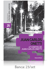 Juan Carlos Onetti - 47 Contos de Juan Carlos Onetti